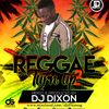 Dj Dixon - Reggae Turn Up Vol.2 - Dream Team Music Ug
