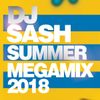 DJ Sash - Summer Megamix 2018