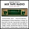 Mix Tape Radio on Folk Radio UK | EPISODE 004