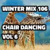 Winter Mix 106 - Chair Dancing Vol. 6