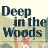 Deep In The Woods retake pt.1