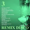 REMIX DISCO 3 (Michael Jackson, Cheryl Lynn, Chic,Bee Gees,Cerrone,Earth Wide and Fire,Trammps, ...)