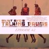 Saint Evo's Talking Drums Ep. 42