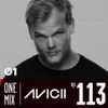 Avicii - Beats 1 One Mix (Episode 113)