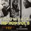 THROWBACK HIP HOP [ BLAST FROM THE PAST VOL 8 - BEST OF 90s HIP HOP] DJ BLESSING