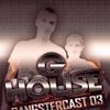 Ro_Soul - Gangstercast 03 (GHouse Jule Promo)