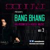 SonnyJi presents Bang Bhang Mix 3 (Big Room Desi House Music)