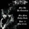 Mix New Gothic Rock (Part 11) By Dj-Eurydice (Mai 2016)