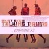 Saint Evo's Talking Drums Ep. 32
