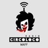 Circoloco Radio 072 - wAFF [Circoloco Thailand Special]