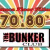 70s & 80s DANCE FLOOR FILLERS- THE BUNKER CLUB!  - 10/4/24