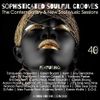 Sophisticated Soulful Grooves Volume 40 (22/9/2020)