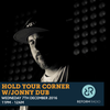 Hold Your Corner w/ Jonny Dub 7th December 2016