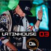 LATINHOUSE MIX - 03 - GUSTAVO DARZAK DJ