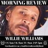 Willie Williams Morning Review By Soul Stereo @Zantar & @Reeko 12-06-23