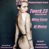 Miley Cyrus Twerk23 Mix Platinum Empire Remix