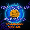 The Mash Up Mix 2023 - Halloween Special