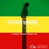 @Wireless_Sound - Throwback: Classic Reggae Vocals Mix