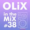 OLiX in the Mix - Home PartyMix martie 2020 part1