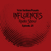 Victor Sariñana Presents: Influences Radio Show Episode 21 (JAN2020)
