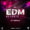DJ TOPHAZ - EDM HEIGHTS 03