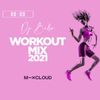 Work Out Mix 2021 DJ BEBO (HIGH ENERGY)