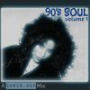 90's Soul Mix Volume 1 (June 2014)