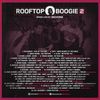 ROOFTOP BOOGIE VOL. 2 | MIXED BY DJ DEZASTAR