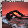 Dj GFK - All Time Party Megamix 6 (2019)