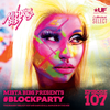 Mista Bibs - #BlockParty Episode 107 (Current R&B & Hip Hop) (Subscribe to My Mixcloud Select Page)