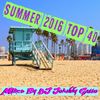 Summer 2016 TOP40 MIX (CLEAN)