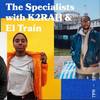 The Specialists with K2RAH and Special Guest El Train - 01.07.19 - FOUNDATION FM