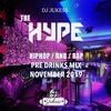 #HypeFridays - November 2019 Pre Drinks Mix - @DJ_Jukess