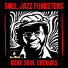 Soul Jazz Funksters - Rare Soul Grooves