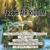 Fresh Air Riddim (ajp music 2022) Mixed By SELEKTAH MELLOJAH FANATIC OF RIDDIM 2022