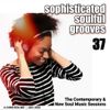 Sophisticated Soulful Grooves Volume 37 (July 2020)