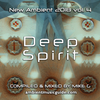 Deep Spirit - New Ambient 2018 vol 4 mixed by Mike G