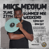 @DJMikeMedium - 06-27-21 HOT 97 SUMMER MIX WEEKEND