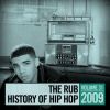 The Rub's Hip-Hop History 2009 Mix