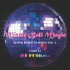 Mirror Ball Magic: Super Dance Classics vol. 1 - 80's Disco Funk Soul Mix