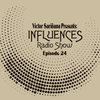 Victor Sariñana Presents- Influences Radio Show Episode 24 (APRIL2020)