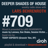 Deeper Shades Of House #709 w/ exclusive guest mix by TEDDY ESPOSITO