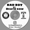 DJ Damn D-Rell & DJ Mike B - Bad Boy vs Death Row