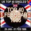 UK TOP 40 : 26 JANUARY - 01 FEBRUARY 1986