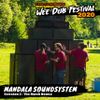 Wee Dub Festival Warm-Up Mix #6: Mandala Sound System