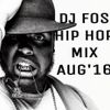 DJ FOS Hip Hop / RnB Mix AUG 2016 (Kent Jones Major Lazer Travis Scott, Usher, Ty Dolla Sign)