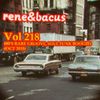 Rene & bacus - Vol 218 (80'S RARE GROOVE, SOUL FUNK BOOGIE) (OCT 2018)