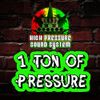 1 Ton Of Pressure - Roots Rockers Selection From Phil High Pressure.