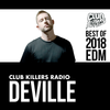 Club Killers Radio - Deville (Best Of 2018 EDM)