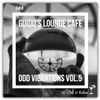 Guido's Lounge Cafe Broadcast 0459 Odd Vibrations Vol.5 (20201218)